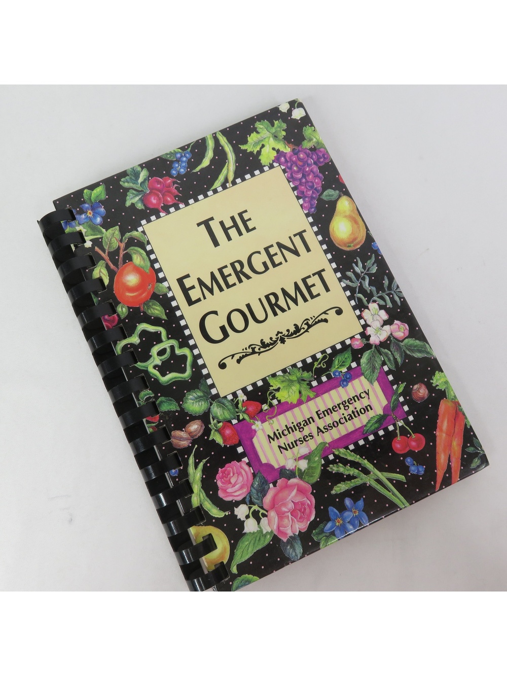 The Emergent Gourmet Cook Book Michigan Emergency Nurses Association Fundraising